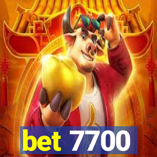 bet 7700